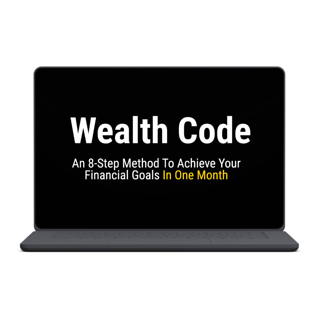 Wealth Code An 8-step Method to Achieve Your Financial Goals in 1 Month Course